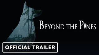 Beyond The Pines  Official Trailer  Dames 4 Games Showcase March 2024 [upl. by Ennayllek816]