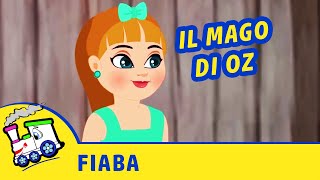 IL MAGO DI OZ  Fiabe e storie della buonanotte per bambini  Ciuf Ciuf [upl. by Notwal]