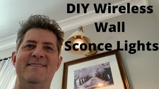 DIY Wireless Wall Sconce Lights [upl. by Sergeant508]