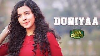 Duniyaa  Cover  Luka Chuppi  Female Version  Akhil  Kartik Aryan Kriti  Shreya Karmakar [upl. by Lolita]