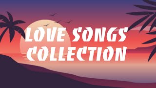 Best Love Songs Collection Volume 1 With Lyrics [upl. by Sivie579]