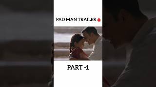 PAD MAN TRAILER 🩸l PART 1 l shorts viralmovie [upl. by Bensky]