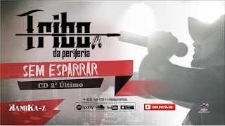 Tribo da Periferia  Sem Esparrar Official Music [upl. by Mick]