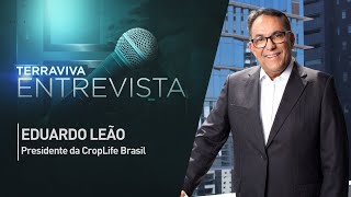 EDUARDO LEÃO  TERRAVIVA ENTREVISTA [upl. by Daggna]