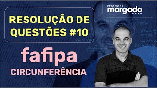 RESOLUÇÃO DE QUESTÕES 10  FAFIPA  CIRCUNFERÊNCIA [upl. by Nova814]