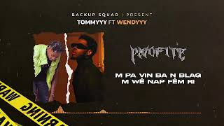 Wendyyy Ft Tommyyy Pwofite [upl. by Eugene]