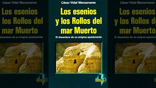 Los Esenios Y Los Rollos Del Mar Muerto  Enigmático Hallazgo De Textos Arqueológicos  Audiolibro [upl. by Hoem859]