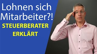 Mitarbeiter einstellen  lohnt es sich Beispielrechnung vom Steuerberater einfach erklärt [upl. by Purdy180]