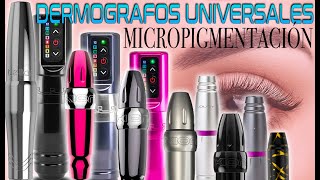 Como es un DERMOGRAFO UNIVERSAL para MICROPIGMENTACIÓN [upl. by Osmond]