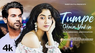 New Song 2024  Tumpe Hain Yakin  Rajkummar Rao  Janhvi Kapoor  New Hindi Song  Romantic Song [upl. by Munster]