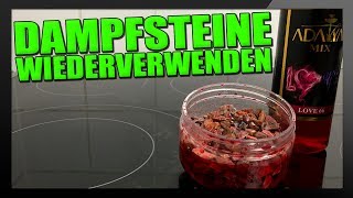 SHISHA DAMPFSTEINE WIEDERVERWENDEN  Tutorial Tabakersatz [upl. by Ecnatsnok894]