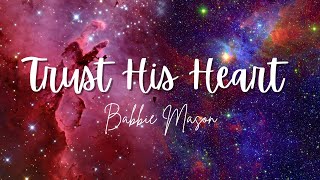 TRUST HIS HEART  Praise amp Worship Song lyric video [upl. by Maurine434]