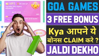 Goa Games Free Bonus  Free ₹2000 Bonus Claim Karo  Goa Games Me Free Bonus Claim Kiya [upl. by Berkley]