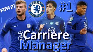 FIFA 21  CARRIÈRE MANAGER CHELSEA  1 UN EFFECTIF INCROYABLE [upl. by Nekial]