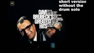 Dave Brubeck Take Five  SHORT VERSIONNO DRUM SOLO [upl. by Jordanna]