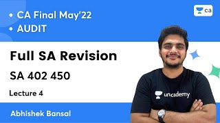 L4  Full SA Revision  SA 402 450  CA Final Audit May 2022  Abhishek Bansal [upl. by Burnsed]