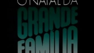 O Natal da Grande Família  1987 [upl. by Urbannal]