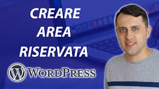 Come creare AREA RISERVATA in WordPress Guida aggiornata 2022 [upl. by Cohby717]