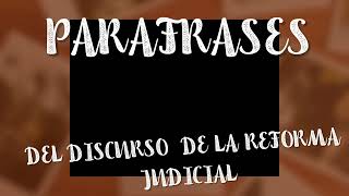 PARAFRASES DEL DISCURSO DEL SISTEMA JUDICIAL [upl. by Airdnaxila]