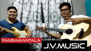 PANSAMANTALA  CALLALILY COVER BY JVMUSIC [upl. by Arly894]