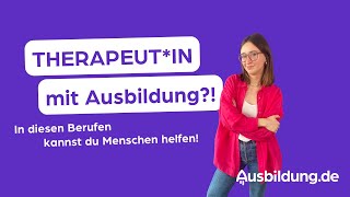 Wie wird man Therapeutin Therapeutische Ausbildung [upl. by Assirralc515]