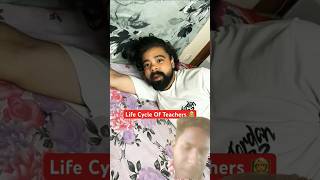 Life Cycle of Teacher 😎youtubeshorts schoollife shortvideos nikhilpatel reactionvideo [upl. by Giulietta921]