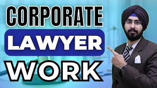 Corporate Lawyer Work  Here is what you need to know if you want to work as a Corporate Lawyer [upl. by Airyk]