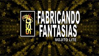 FABRICANDO FANTASÍAS  Mojito Lite karaoke [upl. by Justin233]