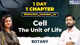 1 Day 1 Chapter  NEET Botany  Cell  The Unit of Life  By Dr Kiranjot Maam kgs [upl. by Lleinad]