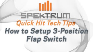 Spektrum Quick Hit Tech Tips  How to Setup 3 Position Flap Switch tutorial [upl. by Aihsit]