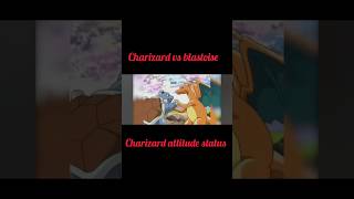 Charizard vs blastoise  Charizard attitude statusyoutubesearchyoutubeshortsshortfeedpokemon [upl. by Gael211]