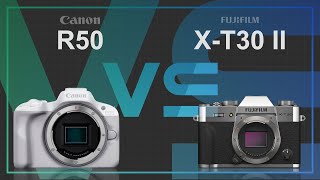 Canon EOS R50 vs Fujifilm XT30 II [upl. by Candyce613]