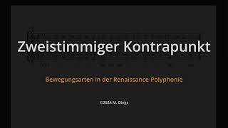 Kontrapunkt zweistimmig 12 Bewegungsarten in der Renaissance [upl. by Saxon328]