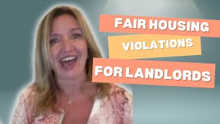 Fair Housing Violations for Landlords [upl. by Ahsenra829]