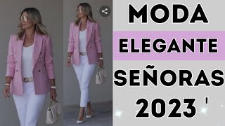 MODA SEÑORAS MAYORES 2023  LOOKS ELEGANTE PARA SEÑORAS [upl. by Esikram]