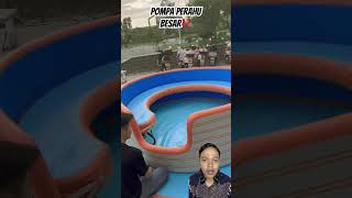 POMPA PERAHU BESAR⁉️ summer fun camping waterpark satisfying technology gadget [upl. by Graves]