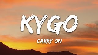 Kygo Rita Ora  Carry On Lyrics [upl. by Streeter]