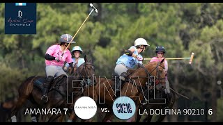 Ladies Cup Final  Amanara vs La Dolfina 90210 [upl. by Phillada]