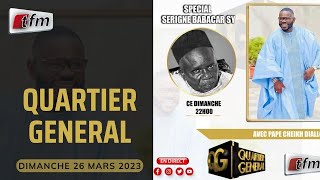 🚨TFM LIVE  Quartier Général du 26 Mars 2023  Spécial Serigne Babacar Sy  pr  Pape Cheikh Diallo [upl. by Ahsekahs]