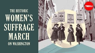 The historic women’s suffrage march on Washington  Michelle Mehrtens [upl. by Lait738]