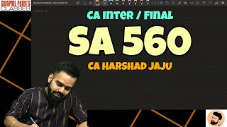 SA 560  SUBSEQUENT EVENTS  CA INTER  CA FINAL  COMPLETE  REVISION  CA HARSHAD JAJU [upl. by Adnopoz]