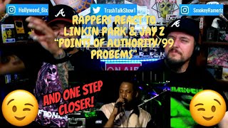 Rappers React To Linkin Park amp Jay Z quotPoints Of Authority99 ProblemsOne Step Closerquot [upl. by Fonsie]