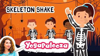 Skeleton Shake Fun new Halloween Dance for kids from yogapalooza [upl. by Yentyrb]