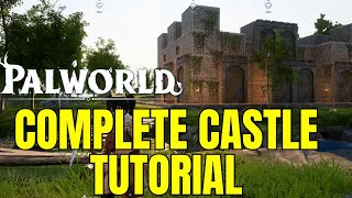 PALWORLD ULTIMATE CASTLE TUTORIAL walkthrough Guide [upl. by Dlaregztif]