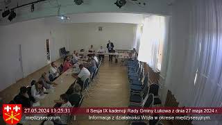 II Sesja IX kadencji Rady Gminy Łukowa z dnia 27 maja 2024 r [upl. by Kcirdaed65]