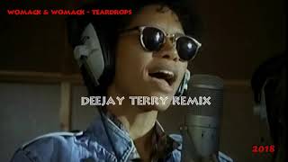 Womack amp Womack  Teardrops Deejay Terry Remix [upl. by Osbourn916]