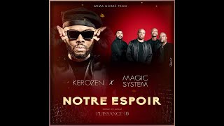 DJ KEROZEN OFFICIAL  Kerozen Notre Espoir feat Magic System audio [upl. by Colon]