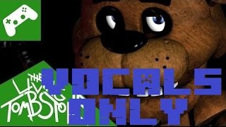 Five Nights at Freddys 1 Song Vocals Only with Video [upl. by Aihceyt]