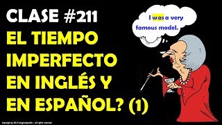 Clase 211 El Tiempo Imperfecto en Inglés y en Español [upl. by Vander]