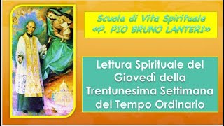 LETTURA SPIRITUALE DEL GIOVEDÍ DELLA TRENTUNESIMA SETTIMANA DEL TEMPO ORDINARIO [upl. by Aneris]